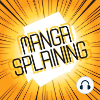 Ep.  91: Mangasplaining X Pure Tokyoscope: Podcast Gattai!