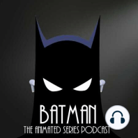 Special Guest - Batman TAS Writer Randy Rogel