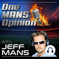 One MANS Opinion: Episode 153 – Be A Man