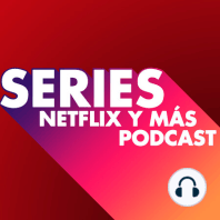 Series, netflix y más. Hablando de Loki, series españolas y otras cosas.