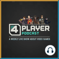 4Player Plus - Our Top 3 Games we would Watch a 32-Part Docuseries About