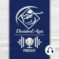 BeisbolAgs Podcast #6: Análisis de la primera serie y entrevistas con Jorge "Toto" González y Salvador Valdez.