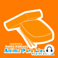 40 | Comenzamos el Final de los Animes de la Temporada Otoño 2021