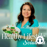 301: 5 Lessons from The Blue Zones: Unlocking the Secrets to a Long and Healthy Life | Maya's Health Tip