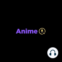 Our Anime Origin Story | E: 21