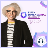 The Next Big Step for Fifth Dimensional Leadership with Ginny Clarke