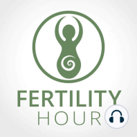 Fertility Awareness Method with Lisa of Fertility Friday – #27