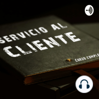 ¿Cómo prevenir que un cliente se enoje? - Capitulo 4 Cápsula 5 de 7