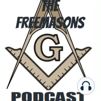 Episode 3- How to become a mason and the five types of men who seek Freemasonry
