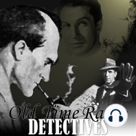 Detective OTR-Secret Agent X9- Part 3