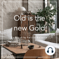 Le contexte du Podcast "Old is the new Gold"