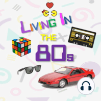 Living In The 80s: What I love about the 80s!