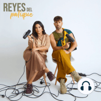 CHULAS y CASTIZAS con Ariane Hoyos | Reyes del Palique 4x29
