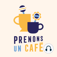 Prenons un café #14 - Apolline - C'est quoi le désir d'enfant ?