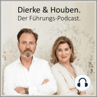 Dierke & Houben. Der Führungs-Podcast.