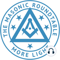 The Masonic Roundtable - 0425 - The Candidate Journey