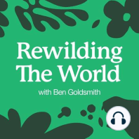 Rewilding the World with Ben Goldsmith - Trailer