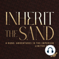 Face Dances with Wolves | Inherit the Sand Episode 3 | Dune: Adventures in the Imperium