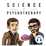 Matt & Richard talk about reasons for learning about the science of psychotherapy
