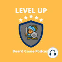 Episode 30: Level back! Viticulture, Battle Masters & more!