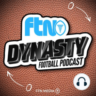 FTN Dynasty Football Podcast Episode 54: QBs and TEs to Trade For