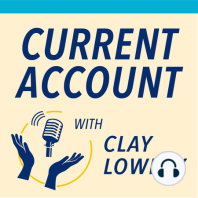 Trailer for Current Account with Clay Lowery