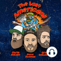 WELCOME TO THE LAST AMERICANS PODCAST