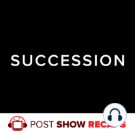 Succession | Season 3 Episode 3 Feedback: ‘The Disruption’