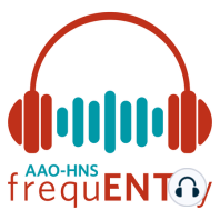 "AAO-HNSF CPG Evaluation of the Neck Mass in Adults" - AcademyU Podcast