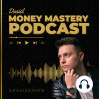 EP 53: Secretos para GANAR, MANTENER y multiplicar tu dinero | Daniel Rodriguez