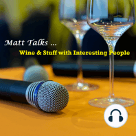 127: 'Matt Talks Wine & Stuff with Interesting People' Podcast: Episode 118 with Murray Barlow from Rustenberg Wine Estate