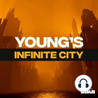 Teaser: Young's Infinite City