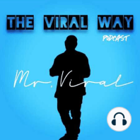 The Viral Way??Podcast: Episode 9 - Tayf3rd spreads the word “The Almighty Threesus"