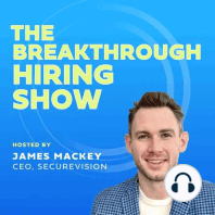 EP 44: Why SaaS companies and VCs need to consider embedded recruitment with SecureVision's CEO James Mackey
