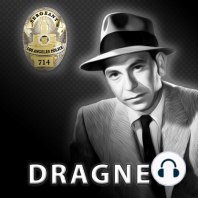 EP1334: Dragnet: Production #2: Robbery (aka: The Nickle Plated Gun)