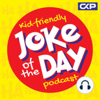 Kid Friendly Joke of the Day - Episode 291 - Bread And Butter