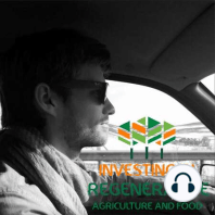 12 min with Chuck de Liedekerke, we need more regenerative and financially literate farm managers
