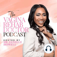 The Vagina Rehab Doctor Podcast Trailer