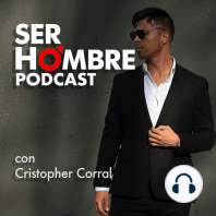 Respeto y Amor Propio ?? Ser Hombre Podcast Ep. 25