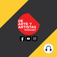 De Arte & Artistas, Episodio #008. Charla con Stephania Bueno, artista plástico.