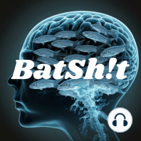 Batshit Badasses - 6/02/23