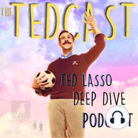 A Very Special Episode: Unpacking the Ted Lasso Finale