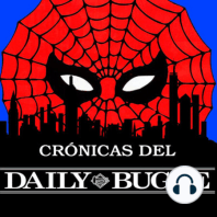 Crónicas del Daily Bugle 140 -¡Telarañoso Chepamuros!