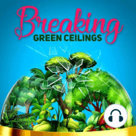 Breaking Green Ceilings Podcast - Intro Episode
