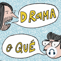 Drama o Qué | 1x27 bis| Paulina y Jasio (dramaturgo honoris causa)