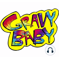 Gravy Baby 23: comedy for the kids and dying well