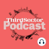 Third Sector Podcast Live from the Fundraising Summit