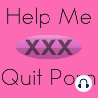 Episode 35 - Day 116 of Quitting Porn
