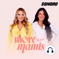 Hablemos de las Mamis solteras | #MoreThanMamis 032