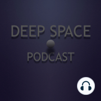 week237 Deep Space Podcast